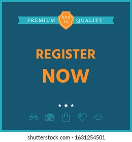 Register now button. Graphic elements for your design