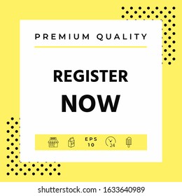 Register now button. Graphic elements for your design