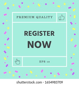 Register now button. Graphic elements for your design