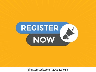 Register Now button. speech bubbles. Register Now text colorful web template. Vector Illustration
