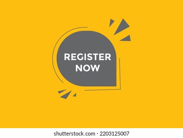Register Now button. speech bubbles. Register Now text colorful web template. Vector Illustration
