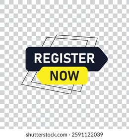 Register now Button web template Banner Label register now sign icon Vector illustration