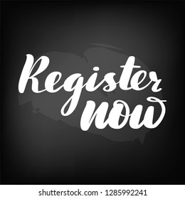 Register now. Chalkboard blackboard lettering writing handwritten text, chalk on a blackboard, vector illustration.