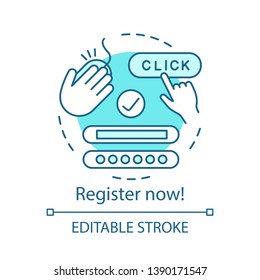 Register now concept icon. Login. Authorization. Sign up. One click registration idea thin line illustration. Vector isolated outline drawing. Editable stroke