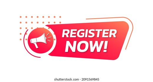 Register now icon, label or tag with loudspeaker. Modern registration sign. Vector illustration.