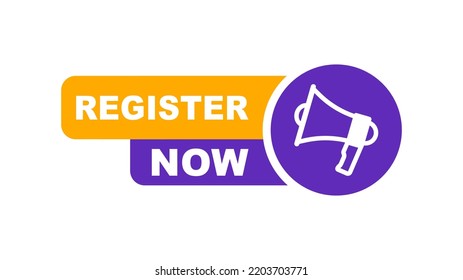 Register now label with megaphone. Badge for registration. Vector illustration.