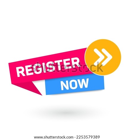 Register now labels with an arrow. Vector banner for registration in services, blogs, websites