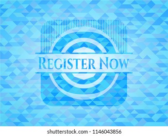 Register Now light blue emblem. Mosaic background