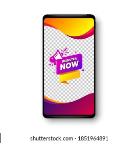 Register now paper banner. Phone mockup vector banner. Free registration tag. Megaphone message icon. Social story post template. Register now badge. Cell phone frame. Liquid modern background. Vector