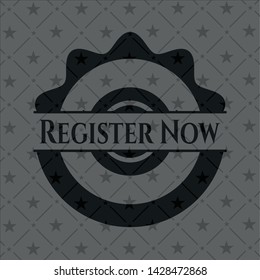 Register Now realistic black emblem. Vector Illustration. Detailed.