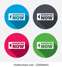 Register now sign icon. Join button symbol. Circle buttons with long shadow. 4 icons set. Vector