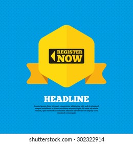 Register now sign icon. Join button symbol. Yellow label tag. Circles seamless pattern on back. Vector
