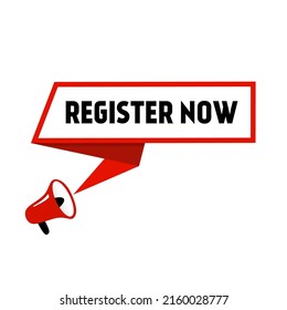 Register now speech bubble banner with megaphone, vector illustration announcement concept.