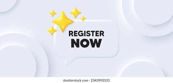 Register now tag. Neumorphic background with chat speech bubble. Free registration offer. Create an account message. Register now speech message. Banner with 3d stars. Vector