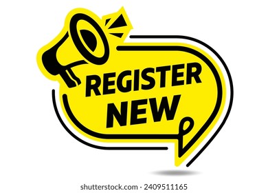 Register now tag. Speech bubble with megaphone. Free registration offer. An ad button with a speaker. Create an account message. Register now chat speech message. 
