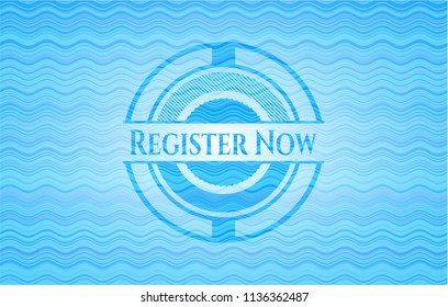 Register Now water concept emblem background.