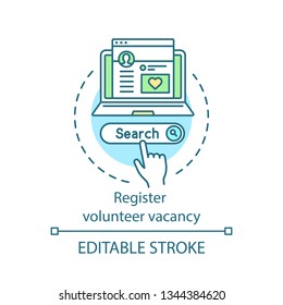 Register volunteer vacancy concept icon. Finding people for charity. Volunteers recruitment. Charitable organization idea thin line illustration. Vector isolated outline drawing. Editable stroke