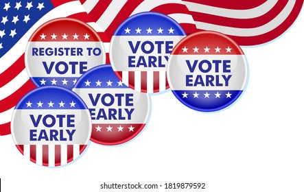 Register To Vote. Vote Early. USA Flag.