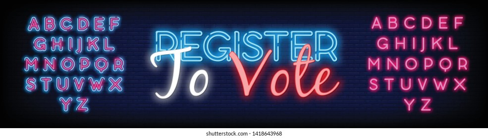 Register to vote neon sign with a Brick Wall Background Design template neon sign  light banner  neon signboard  nightly bright advertising  light inscription. Vector Illustration. Editing Text Neon