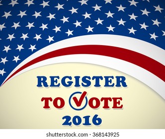 Register to vote - USA 2016 Presidential Election - template