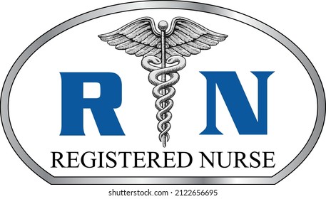 Registered Nurse Graphic C Is An Illustration Of A Registered Nurse Design. Includes An Oval, Caduceus Medical Symbol And RN Text. Great For T-shirt Designs Or Promotions.