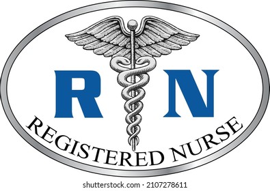 Registered Nurse Graphic A is an illustration of a registered nurse design. Includes an oval, caduceus medical symbol and RN text. Great for t-shirt designs or promotional materials.