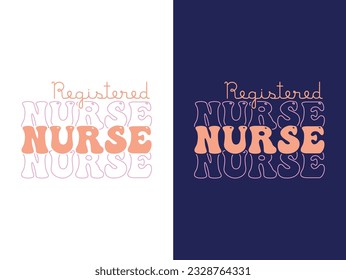 registered nurse quote retro design for t-shirts, tote bags, cards, frame artwork, phone cases, mugs, tumblers, prints, etc 