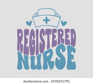 Registered Nurse, Nurse t-shirt, Nursing, Vector, nurse practitioner t shirt design template