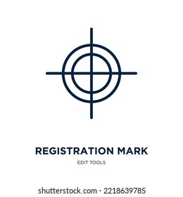 registration mark icon from edit tools collection. Thin linear registration mark, registration, mark outline icon isolated on white background. Line vector registration mark sign, symbol for web and 