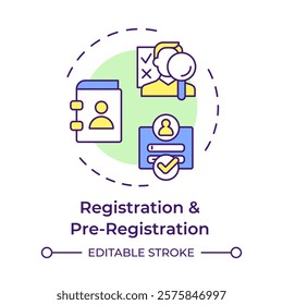 Registration and pre registration multi color concept icon. Personal information, access. Round shape line illustration. Abstract idea. Graphic design. Easy to use in infographic, presentation