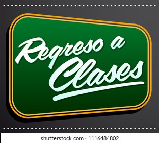 Regreso a clases, Back to school spanish text vector typographic banner illustration