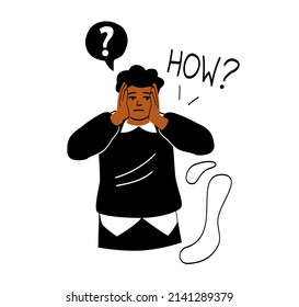 Regret or embarrassed people. Guy covers his head with his hands and asks how. Character surprised by his mistake, frustrated and angry student. Mistake and failure. Cartoon flat vector illustration