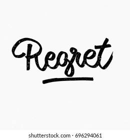 Regret logo. Ink hand lettering. Modern brush calligraphy. Handwritten phrase. Inspiration graphic design typography element. Rough simple vector sign.