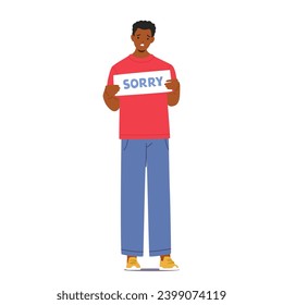 Regretful And Sincere Black Man Offered A Heartfelt Apology, Expressing Remorse And Acknowledging His Mistake. Character Holding Banner with Sorry Word, Seeking Understanding And Forgiveness, Vector