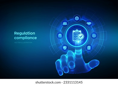 Regulation Compliance financial control internet technology concept on virtual screen. Reg Tech. Compliance rules. Law regulation policy. Wireframe hand touching digital interface. Vector illustration
