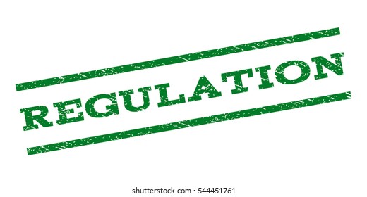 Regulation watermark stamp. Text caption between parallel lines with grunge design style. Rubber seal stamp with scratched texture. Vector green color ink imprint on a white background.