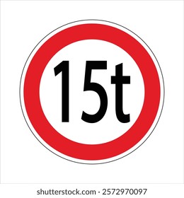 Regulatory road sign indicating a weight limit of fifteen tons, prohibiting passage for heavy vehicles exceeding this threshold.