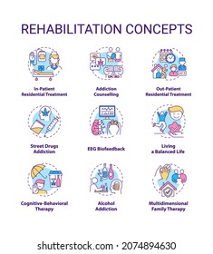 Rehabilitation Concept Icons Set. Addiction Recovery Steps. Addiction Treatment Methods. Rehabilitation Types Idea Thin Line Color Illustrations. Vector Isolated Outline Drawings. Editable Stroke