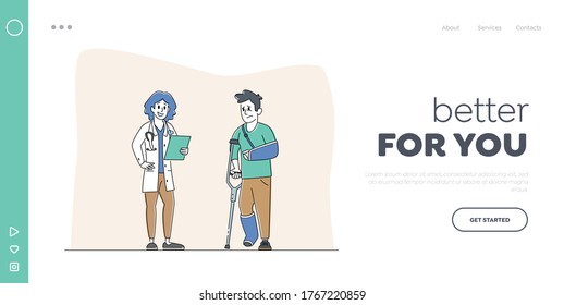 Rehabilitation of Lost Physical Body Abilities Landing Page Template. Injured Man with Broken Leg and Hand and Doctor. Character with Physical Injures Use Crutch. Linear People Vector Illustration