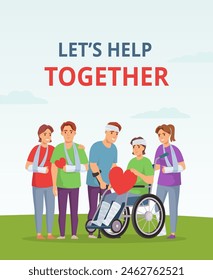 Rehabilitation support community. Help together poster with injured patients, people with arm slings, crutches and wheelchair. Medical assistance vector illustration of community support