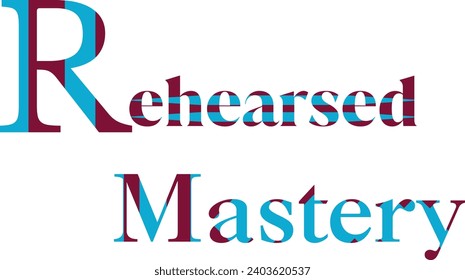 Rehearsed Mastery T-Shirt Design for Polished Style , Quates of Rehearsed Mastery Design 
