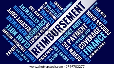 Reimbursement Word Cloud Design for Corporate Poster, Finance Wall Art, Office Banner, Training Slide. Reimbursement high contrast dark typography