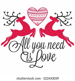 Reindeer. All you need is love.