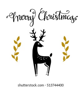 Reindeer, branches. Christmas card. Merry Christmas hand written font. Hand drawn isolated on white background. Black, gold color