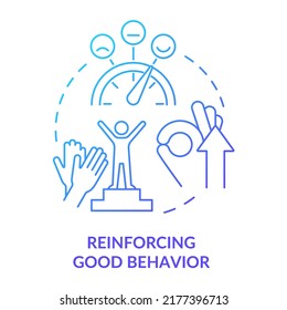 Reinforcing good behavior blue gradient concept icon. Praise and thank. Learning environment abstract idea thin line illustration. Isolated outline drawing. Myriad Pro-Bold fonts used