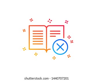 Reject book line icon. Decline read sign. Delete article. Gradient design elements. Linear reject book icon. Random shapes. Vector