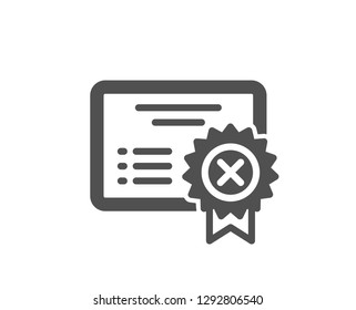 Reject certificate icon. Decline document sign. Wrong file. Quality design element. Classic style icon. Vector