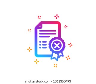 Reject certificate icon. Decline document sign. Wrong file. Dynamic shapes. Gradient design reject certificate icon. Classic style. Vector