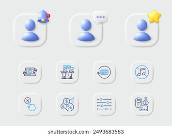 Reject click, Refund commission and Payment line icons. Placeholder with 3d star, reminder bell, chat. Pack of Inflation, No music, Filter icon. Voting campaign, Copywriting notebook pictogram. Vector