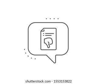 Reject file line icon. Chat bubble design. Decline document sign. Dislike file. Outline concept. Thin line thumb down icon. Vector